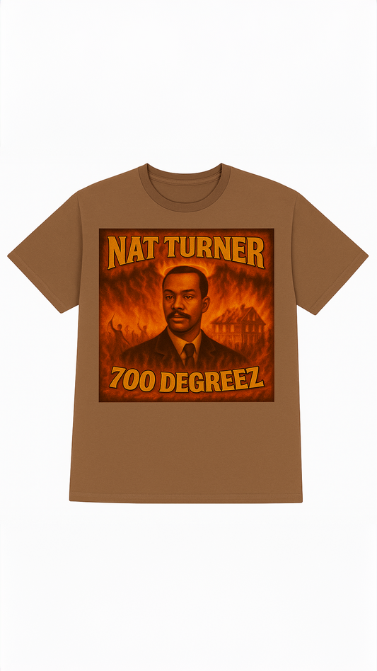 Nat Turner 700° Tee